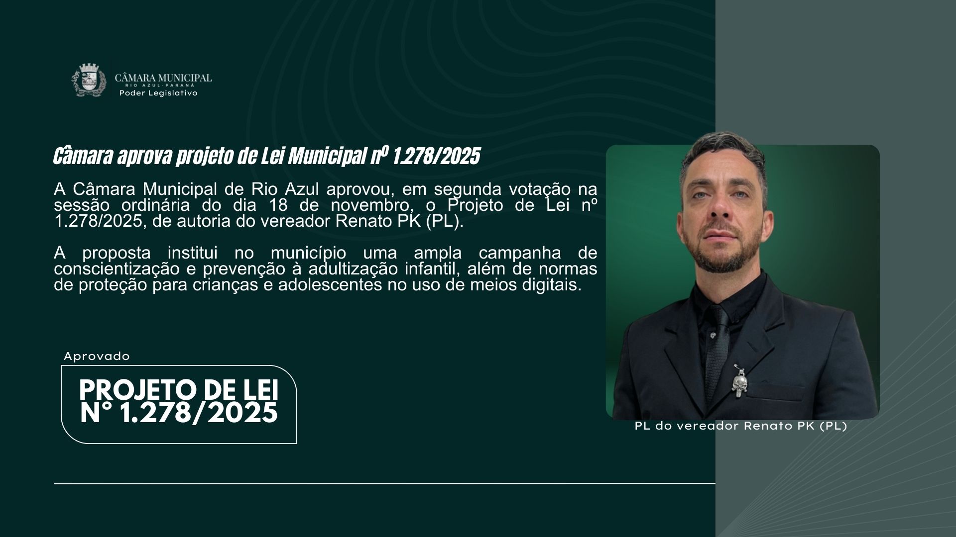 Câmara de Rio Azul aprova projeto do vereador Renato PK que combate a adultização infantil
