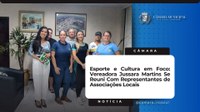 Esporte e Cultura em Foco: Vereadora Jussara Martins Se Reuni Com Representantes de Associações Locais